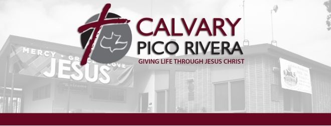 Calvary Pico Rivera Community Outreach